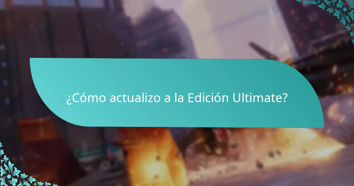 ¿Cuándo se lanzó la Edición Ultimate?