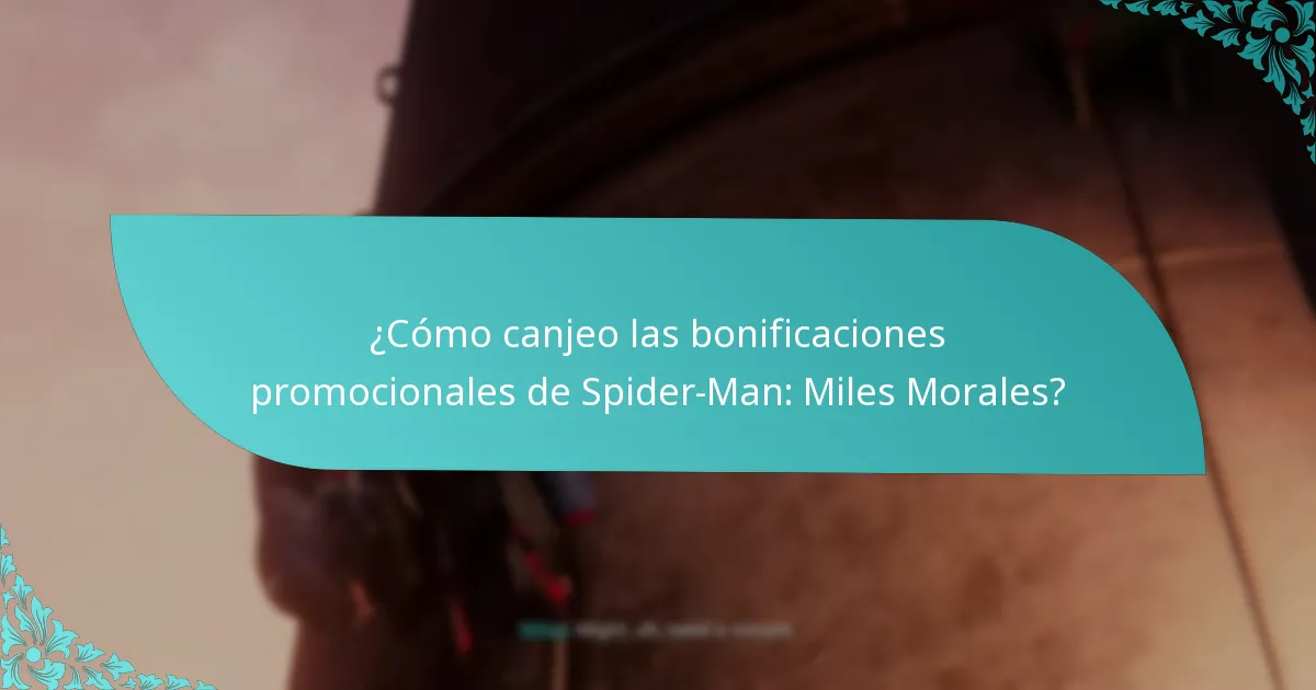¿Quién es elegible para las bonificaciones promocionales de Spider-Man: Miles Morales?