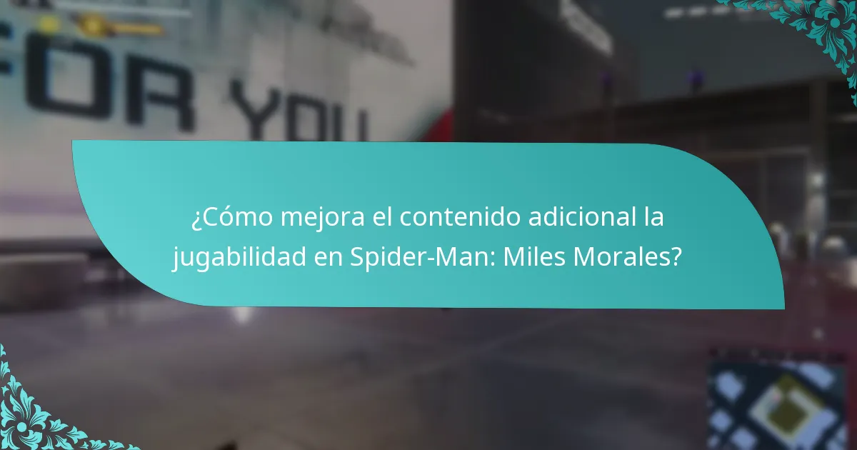¿Cómo pueden los jugadores acceder al contenido adicional en Spider-Man: Miles Morales?