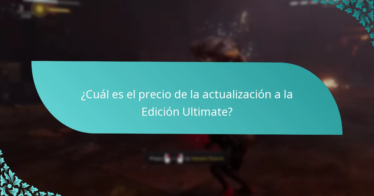 ¿Cuál es el precio de la actualización a la Edición Ultimate?
