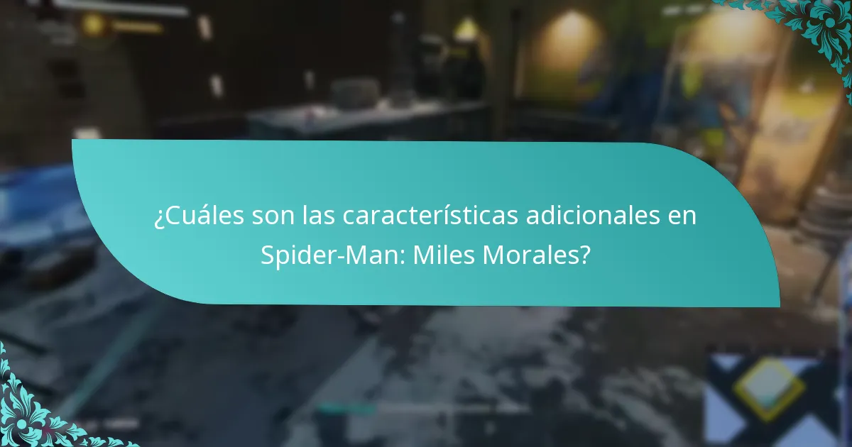 ¿Qué ediciones de Spider-Man: Miles Morales incluyen características adicionales exclusivas?