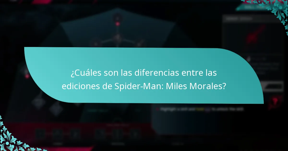 ¿Cuáles son las diferencias entre las ediciones de Spider-Man: Miles Morales?