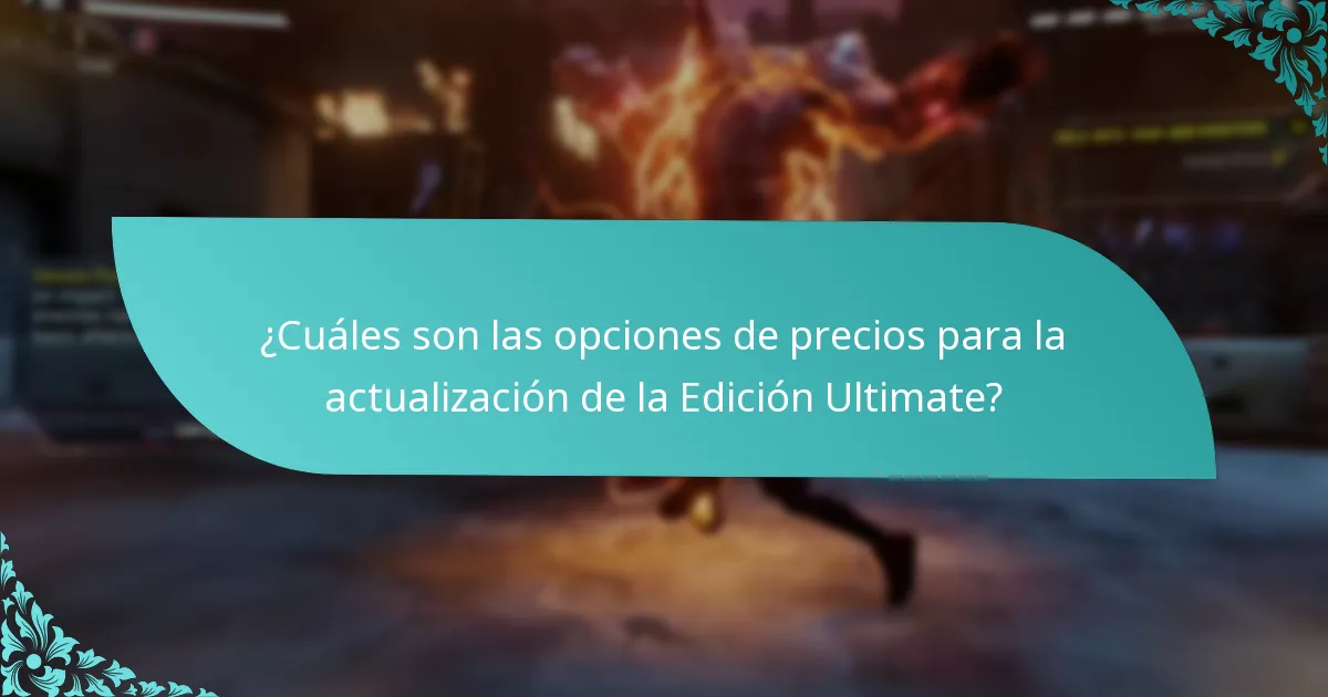 ¿Qué plataformas son compatibles con la actualización de la Edición Ultimate?