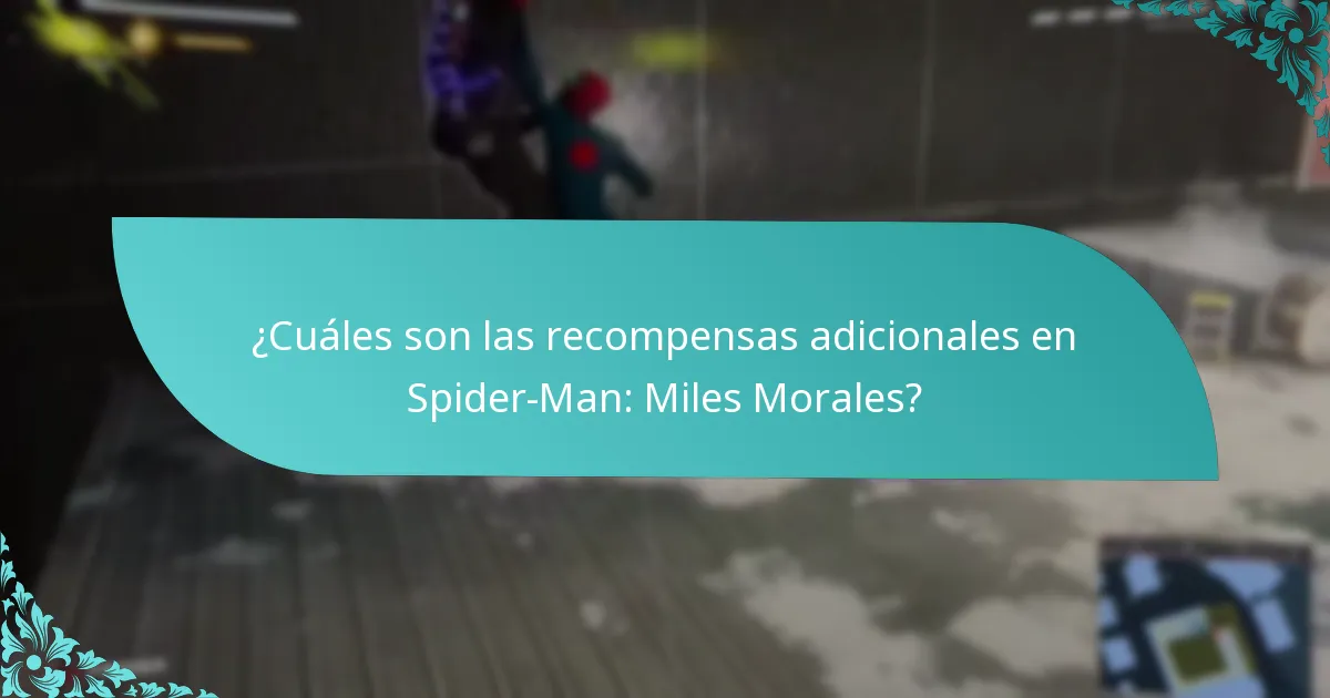 ¿Cómo se comparan las recompensas adicionales en Spider-Man: Miles Morales con otros juegos?