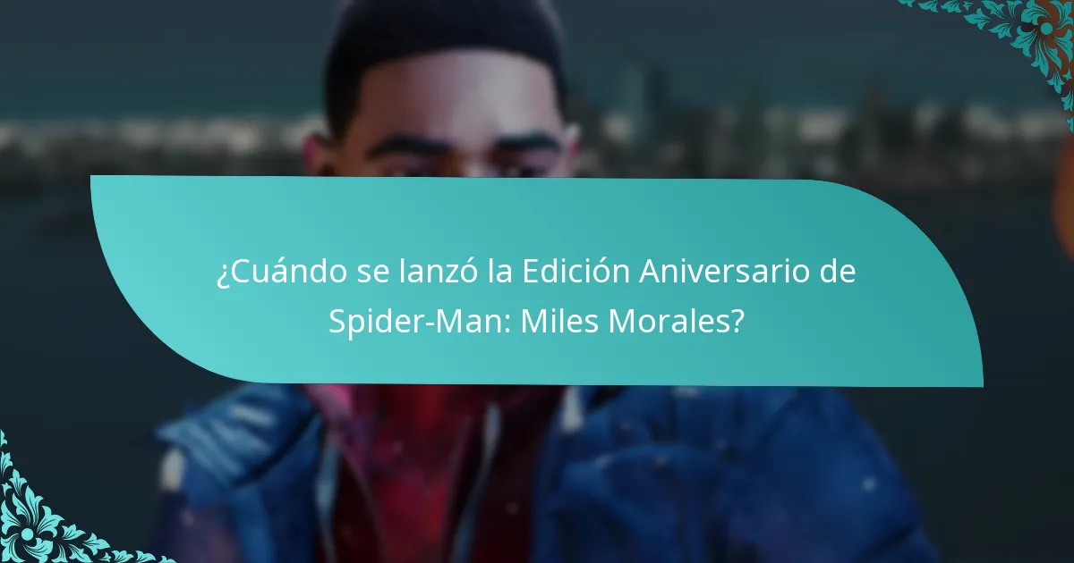 ¿Cuándo se lanzó la Edición Aniversario de Spider-Man: Miles Morales?