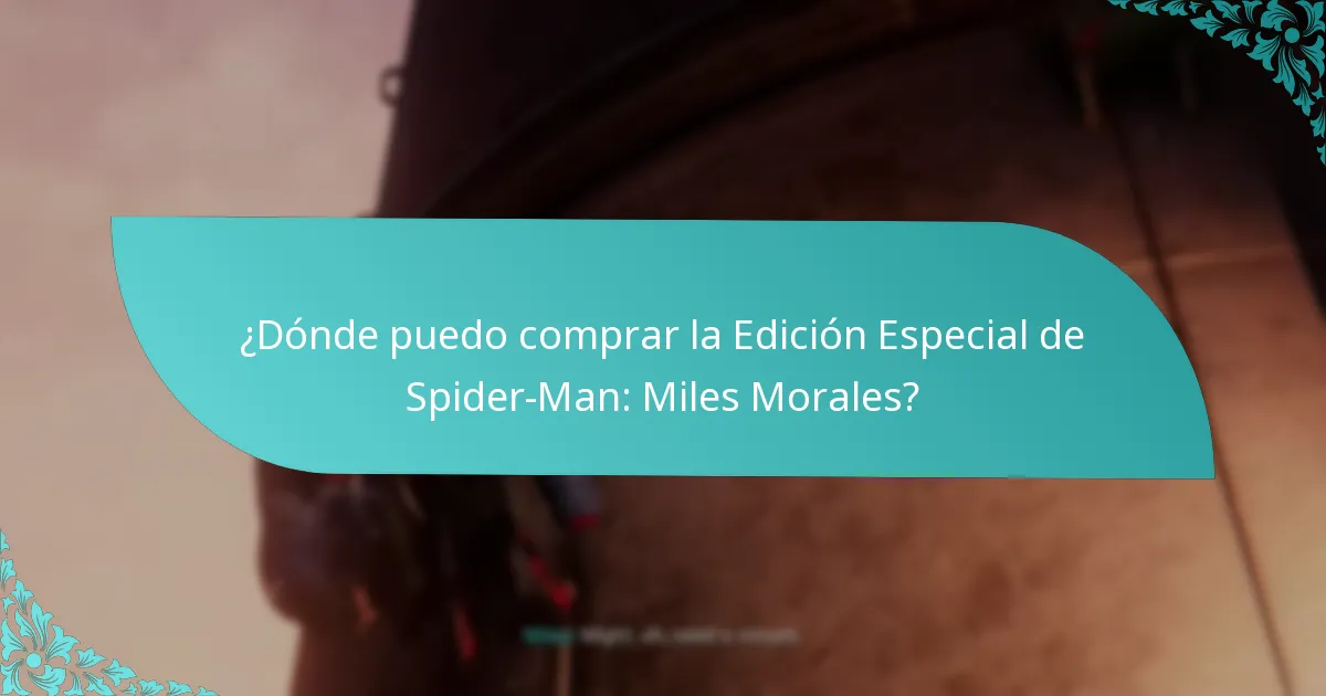 ¿Cuáles son los beneficios de comprar la Edición Especial de Spider-Man: Miles Morales?